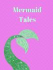 Mermaid Tales Story Paper: Story Paper for Kids, Storytelling, Perfect for children who love to Draw, Write and creating stories. Cover Image