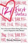 121 First Dates: How to Succeed at Online Dating, Fall in Love, and Live Happily Ever After (Really!) By Wendy Newman Cover Image