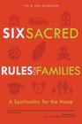 Six Sacred Rules for Families By Tim Muldoon, Sue Muldoon Cover Image