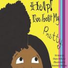 Help I've Lost My Pretty! By Kourtney Perkins (Illustrator), Diane Bellamy Cover Image
