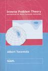 Inverse Problem Theory and Methods for Model Parameter Estimation By Albert Tarantola Cover Image