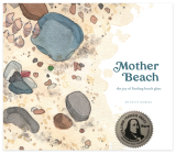 Mother Beach: The Joy of Finding Beach Glass By Patty Merski, Chanda Patel (Illustrator) Cover Image