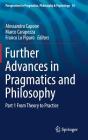 Further Advances in Pragmatics and Philosophy: Part 1 from Theory to Practice (Perspectives in Pragmatics #18) By Alessandro Capone (Editor), Marco Carapezza (Editor), Franco Lo Piparo (Editor) Cover Image