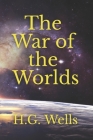The War of the Worlds By H. G. Wells Cover Image