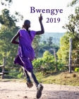 Bwengye: 2019 By Jackson T. Kaguri Cover Image