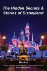 The Hidden Secrets & Stories of Disneyland Cover Image