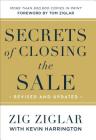 Secrets of Closing the Sale By Zig Ziglar, Kevin Harrington, Tom Ziglar (Foreword by) Cover Image