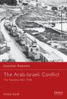 The Arab-Israeli Conflict: The Palestine War 1948 (Essential Histories) Cover Image
