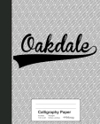 Calligraphy Paper: OAKDALE Notebook By Weezag Cover Image