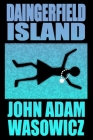 Daingerfield Island By John Wasowicz Cover Image