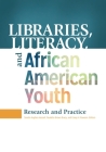 Libraries, Literacy, and African American Youth: Research and Practice By Sandra Hughes-Hassell (Editor), Sandra Hughes-Hassell, Pauletta Bracy (Editor) Cover Image