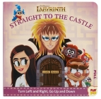 Jim Henson's Labyrinth: Straight to the Castle (PlayPop) By Erin Hunting (Illustrator) Cover Image