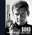 Bond: Photographed by Terry O'Neill: The Definitive Collection Cover Image