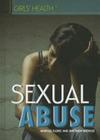 Sexual Abuse (Girls' Health) By Matthew Broyles, Marylee Floric Cover Image
