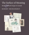 The Surface of Meaning: Books and Book Design in Canada (Atkins Library) Cover Image