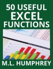 50 Useful Excel Functions By M. L. Humphrey Cover Image