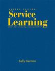 Service Learning: A Guide to Planning, Implementing, and Assessing Student Projects By Sally Berman Cover Image