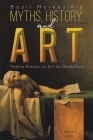 Myths, History, and Art By Basil Markesinis Cover Image