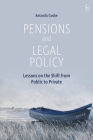Pensions and Legal Policy: Lessons on the Shift from Public to Private Cover Image