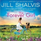 The Forever Girl By Jill Shalvis, Erin Mallon (Read by) Cover Image