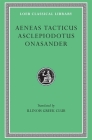 Aeneas Tacticus, Asclepiodotus, and Onasander (Loeb Classical Library #156) By Aeneas Tacticus, Asclepiodotus, Onasander Cover Image