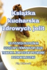 Książka kucharska zdrowych jelit Cover Image