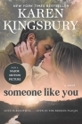 Someone Like You: A Novel By Karen Kingsbury Cover Image