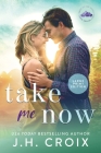 Take Me Now By Jh Croix Cover Image