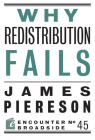 Why Redistribution Fails (Encounter Broadsides) Cover Image