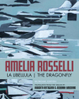 The Dragonfly By Amelia Rosselli, Roberta Antognini (Translator), Deborah Woodard (Translator) Cover Image