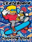 Skateboard coloring book: Funny Skateboarding Coloring book for Adults teenagers and kids Cover Image