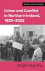 Crime and Conflict in Northern Ireland, 1921-2021: Stability, Conflict, Transition Cover Image