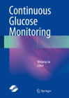 Continuous Glucose Monitoring By Weiping Jia (Editor) Cover Image
