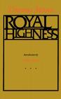Royal Highness By Thomas Mann, A. Cecil Curtis (Translated by), Alan Sica (Introduction by) Cover Image