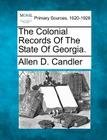 The Colonial Records of the State of Georgia. Cover Image