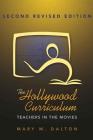 The Hollywood Curriculum: Teachers in the Movies (Counterpoints #256) Cover Image