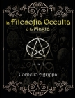 La Filosofia Occulta o la Magia Cover Image