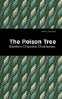 The Poison Tree By Bankim Chandra Chatterjee, Mint Editions (Contribution by) Cover Image
