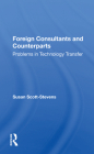 Foreign Consultants and Counterparts: Problems in Technology Transfer By Susan Scott-Stevens Cover Image