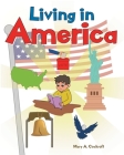 Living in America By Mary A. Cockroft Cover Image