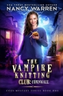 The Vampire Knitting Club: Cornwall: Cozy Mystery Series Book 1 Cover Image