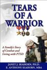 Tears of a Warrior: A Family's Story of Combat and Living with Ptsd Cover Image