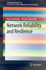Network Reliability and Resilience (Springerbriefs in Electrical and Computer Engineering) Cover Image