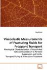Viscoelastic Measurements of Fracturing Fluids for Proppant Transport Cover Image