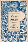 Miss Jane: A Novel By Brad Watson Cover Image