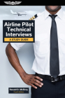 Airline Pilot Technical Interviews: A Study Guide By Ronald D. McElroy Cover Image