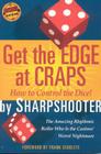 Get the Edge at Craps (Scoblete Get-The-Edge Guide) By Sharpshooter Cover Image