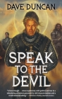 Speak to the Devil (The Brothers Magnus #1) By Dave Duncan Cover Image