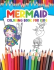 Mermaid Coloring Book for Kids: Become a Mermaid and Enjoy Coloring your Awesome Illustrations By Dianna Walker Cover Image