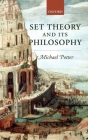 Set Theory and Its Philosophy: A Critical Introduction Cover Image